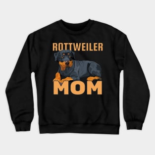 Rottweiler Mom Crewneck Sweatshirt